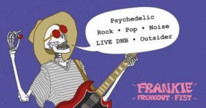 Frankie Freakoutfest
